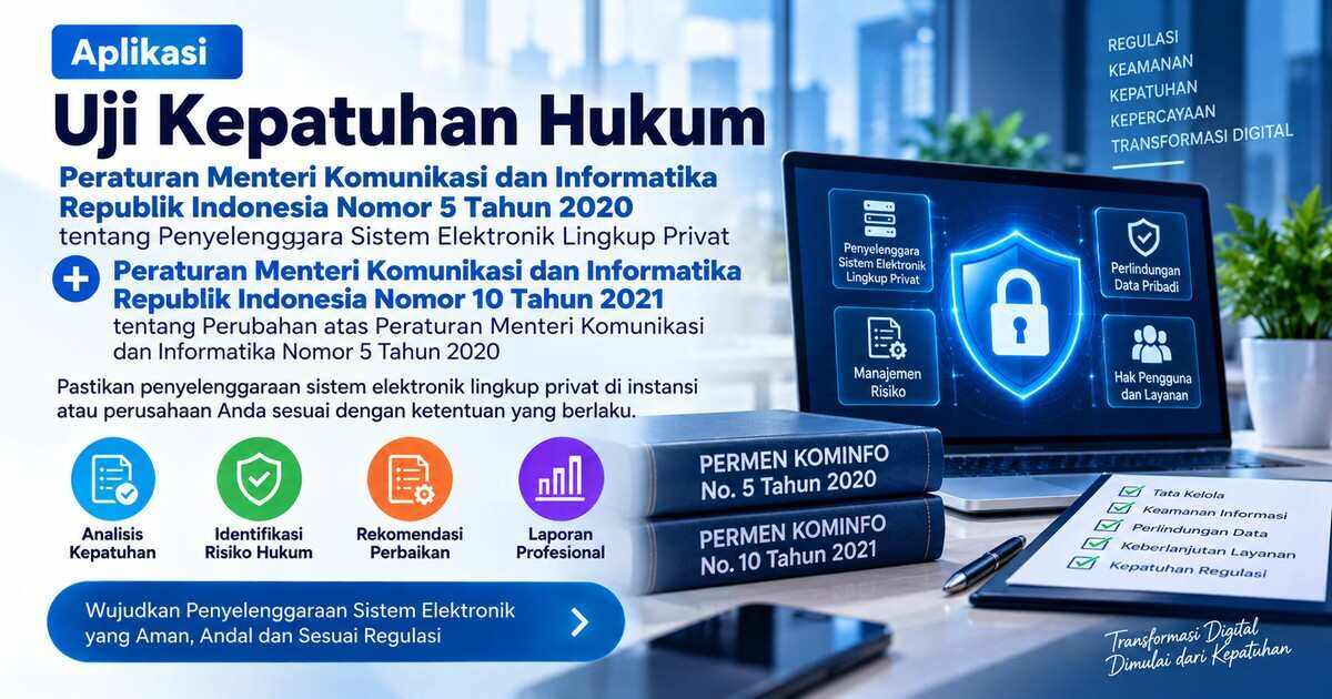 Aplikasi Uji Kepatuhan Hukum Peraturan Menteri Komunikasi dan Informatika Republik Indonesia Nomor 5 Tahun 2020 tentang Penyelenggara Sistem Elektronik Lingkup Privat