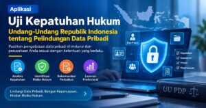 Aplikasi Uji Kepatuhan Hukum Undang-Undang Republik Indonesia tentang Pelindungan Data Pribadi